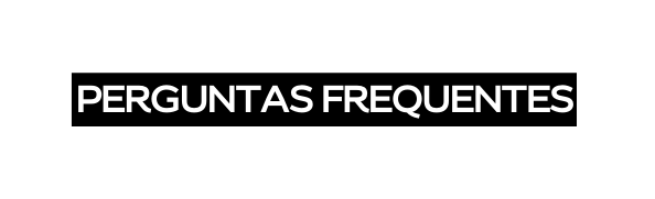 Perguntas frequentes